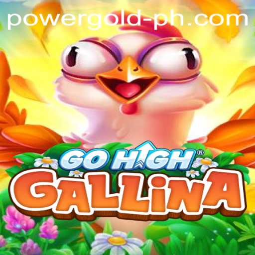 GoHighGallina: The Thrilling Game of Strategy and PowerGold