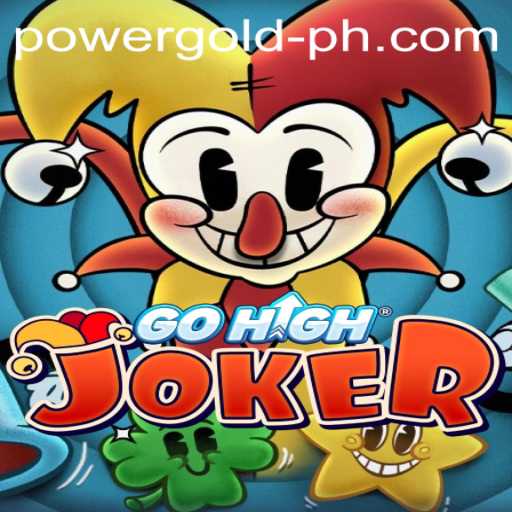 GoHighJoker: The Ultimate PowerGold Gaming Experience