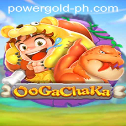 OoGaChaKa: Dive into the Thrilling World of PowerGold